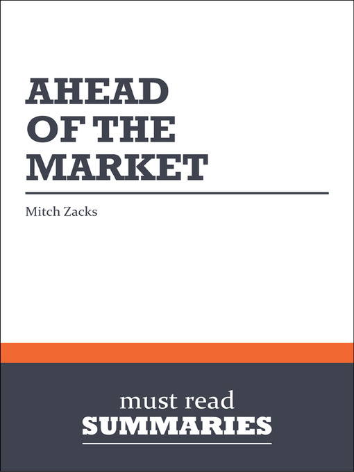 Title details for Ahead of the Market - Mitch Zacks by Must Read Summaries - Available